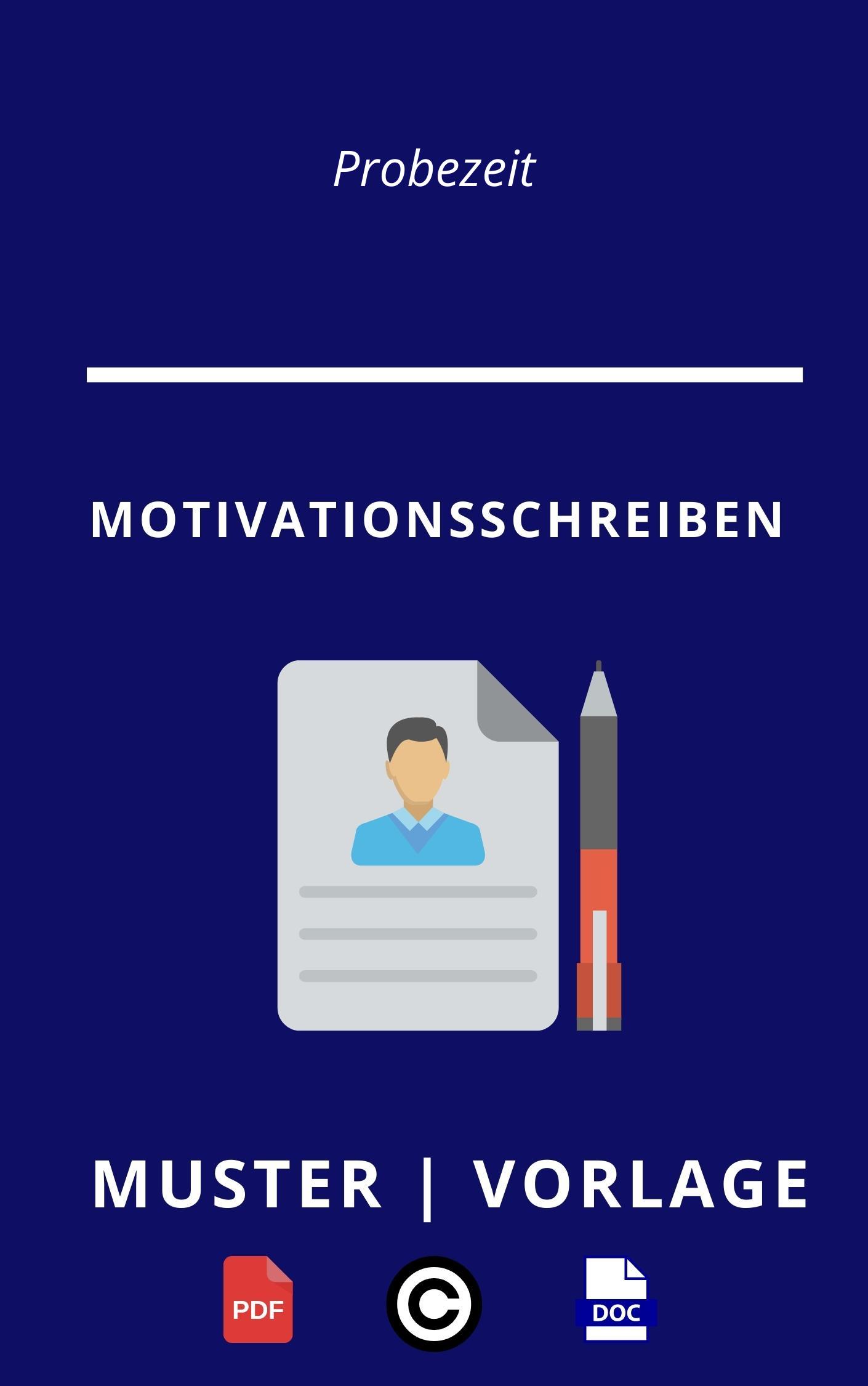 Motivationsschreiben Probezeit Muster Vorlage